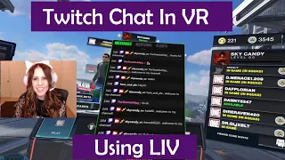 Bring your Twitch Chat into VR using LIV