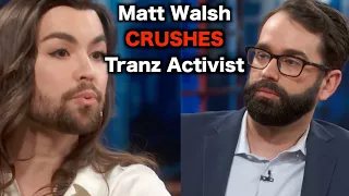 Matt Walsh Destroys Trans Activist