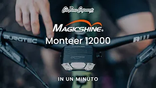 MagicShine Monteer 12000 in 1 minuto!