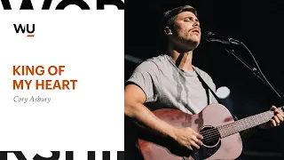 Cory Asbury - King Of My Heart | Worship Moment