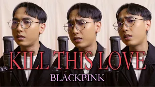 BLACKPINK - KILL THIS LOVE (Indonesia Cover)