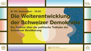 Die Weiterentwicklung der Schweizer Demokratie – Ein Podium über die politische Teilhabe