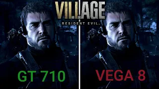 Resident Evil 8 Village Gt 710 VS Vega 8 FPS Comparison