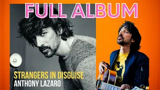 Anthony Lazaro - Strangers in Disguise (Full Album)