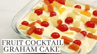 FRUIT COCKTAIL GRAHAM CAKE  ( No Bake Cake Recipes )