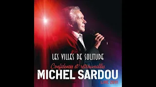 ♦Michel Sardou - Les villes de solitude (Live 2011) #conceptkaraoke