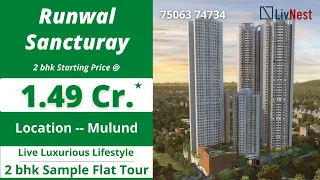 Runwal Sanctuary 2 bhk Spacious Sample Flat Tour | Live Luxurious Lifestyle with Top Amenities |