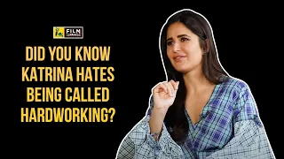 Why Katrina Kaif Hates Being Called Hardworking | FC Throwback | Film Companion