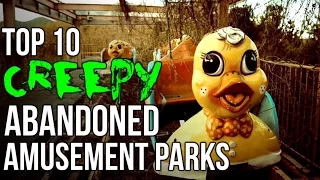 Top 10 CREEPY Abandoned Amusement Parks!