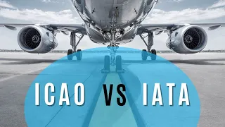 The Difference Between ICAO and IATA