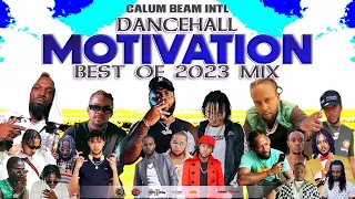 Dancehall Motivation Mix 2023 (Best Of 2023) Uplifting Mix,Chronic law,Masicka,Jahshii,Vershon