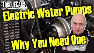 Electric Water Pumps Performance Benefits - Reviewing Electric Water Pumps - Automotive Upgrades