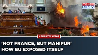 EU's Silence On France Riots But Need To Discuss India's Manipur Exposes West’s Hypocrisy?