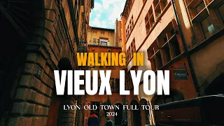 Walking In Lyon Old Town - Vieux Lyon full tour 2024 - 4K