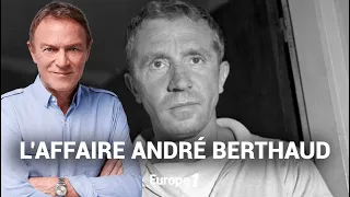 Hondelatte Raconte : L'affaire André Berthaud (récit intégral)