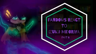 Fandoms React To Izuku Midoriya // Part 6 // (6 / 10) // MHA // GCRV // Gacha Club