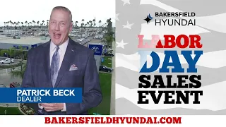 Bakersfield Hyundai Labor Day 2022 Sales Event
