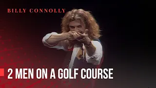 Billy Connolly - 2 Men On a Golf Course  - Hand Picked by Billy 1982