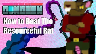 Enter The Gungeon: HOW TO BEAT THE RESOURCEFUL RAT - Beginners Guide and Tutorial