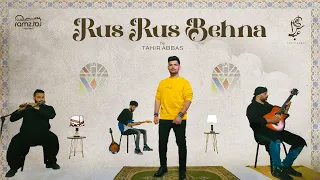 Rus Rus Behna | Tahir Abbas | Ramz Volume 2