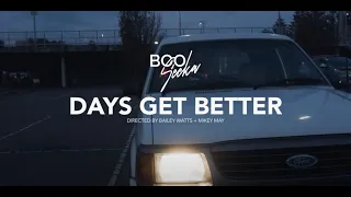 Boo Seeka - Days Get Better (Official music video)