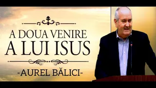 Aurel Bălici - A doua venire a lui ISUS