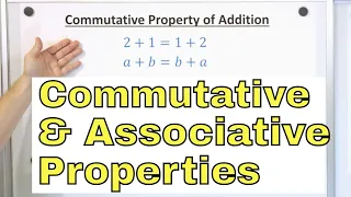 Learn the Commutative, Associative, Identity & Zero Properties in Math - [6-1-5]