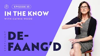 De-FAANG'd | ITK with Cathie Wood