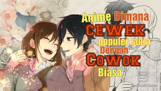Anime Dimana Cewek Populer Suka Sama Cowok Biasa