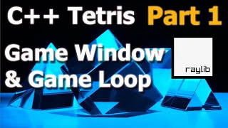 C++ Game Programming Tetris Raylib - Part 1 [Game Window]