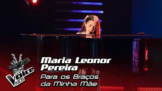 Maria Leonor Pereira - "Para os Braços da Minha Mãe" | Blind Audition | The Voice Kids