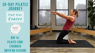 Pilates Core Strength (No Flexion) | "Finding Your Center" 30 Day Series - 14