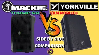 MACKIE THUMP GO VS YORKVILLE EXM MOBILE 8/COMPARISON VIDEO/BATTERY POWERED BATTLE