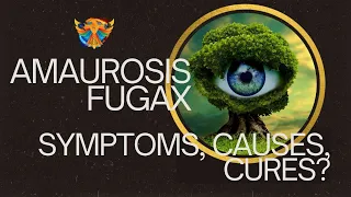 What is Amaurosis Fugax? (Temporary Vision Loss) Causes, Symptoms, Cure!