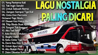 LAGU NOSTALGIA PALING DICARI - LAGU KENANGAN TEMAN PERJALANAN -