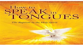 How To Be Filled With The Holy Spirit With The Evidence Of Speaking In Tongues