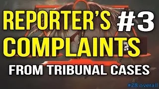 Funny Reporter Complaints 3: FUNNY TRIBUNAL REPORTS (#28)