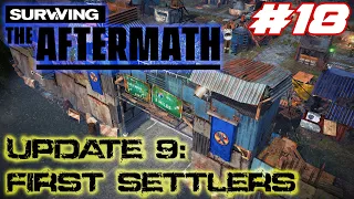 Surviving the Aftermath - Update 9: First Settlers – Let’s Play - #18