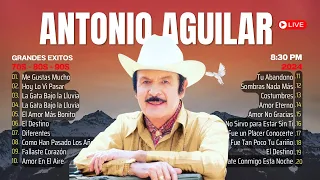 ANTONIO AGUILAR Mix Exitos 2024 ~ ANTONIO AGUILAR 36 LAS MEJORES RANCHERAS ~ Lo Mejor Rancheras