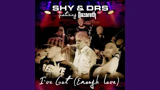 I've Got (Enough Love) (feat. Nazareth)