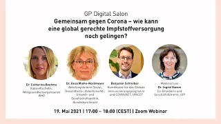 GP Salon "Gemeinsam gegen Corona - Wie kann eine global gerechte Impfstoffversorgung noch gelingen?"