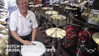 Butch Miles: Brush Technique Tips 2