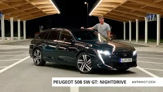 Peugeot 508 SW GT 2019: Autobahn und Night Vision im Review, Test, Fahrbericht