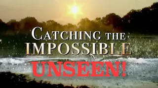 Catching The Impossible Unseen! FULL FILM