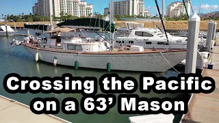 Leaving NOW to sail across the PACIFIC on a 65' monohull!?!?!