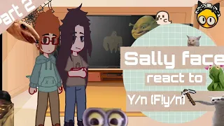 Sally face react to y/n 2 (f!y/n,Description box)