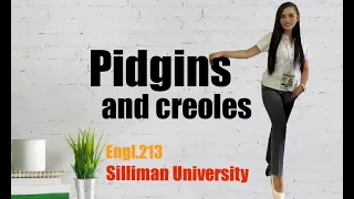 Pidgins and Creoles