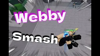 WEBBY SMASH Tutorial || The Strongest Battlegrounds