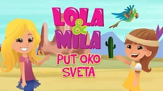 LOLA & MILA // PUT OKO SVETA // CRTANI FILM (2018)