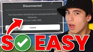 How To Fix Roblox "Kicked Due To Unexpected Client Behavior 268 Error"